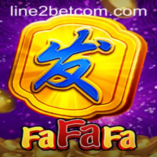 An In-Depth Look at FaFaFa and Line2Bet