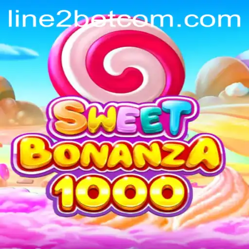 SweetBonanza1000: Experience the Thrill of Line2Bet in This New Casino Game